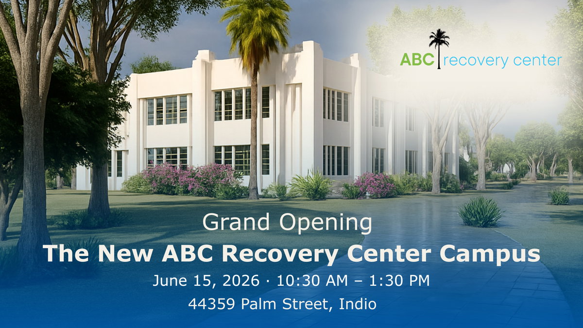 ABC Recovery Center Celebrates $27M Campus Grand Opening in Indio