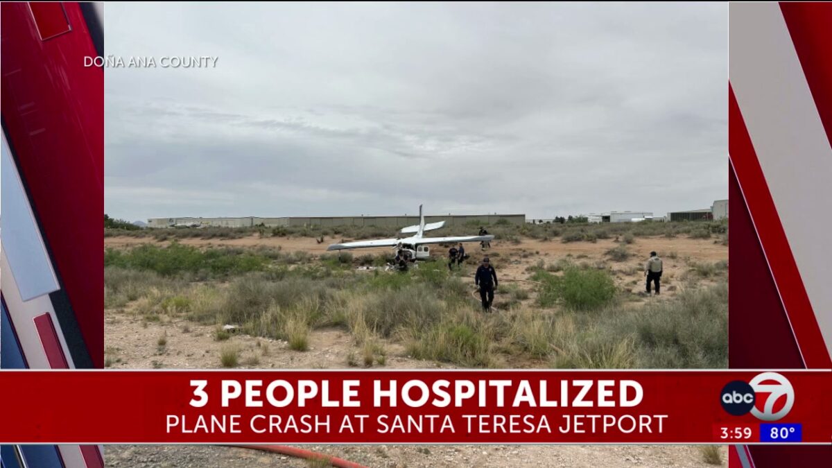 3 people hospitalized after small plane crash at Santa Teresa jetport