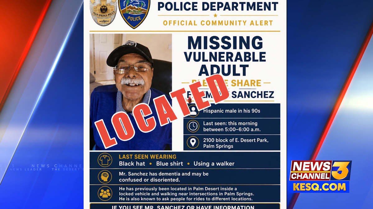 Authorities have located vulnerable adult who was reported missing in Palm Springs