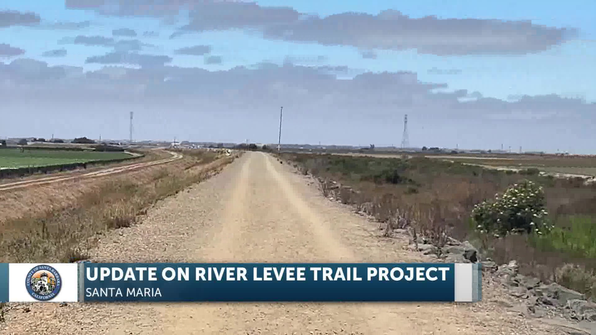 Santa Barbara County Presents River Levee Trail Project Environmental Impact Report