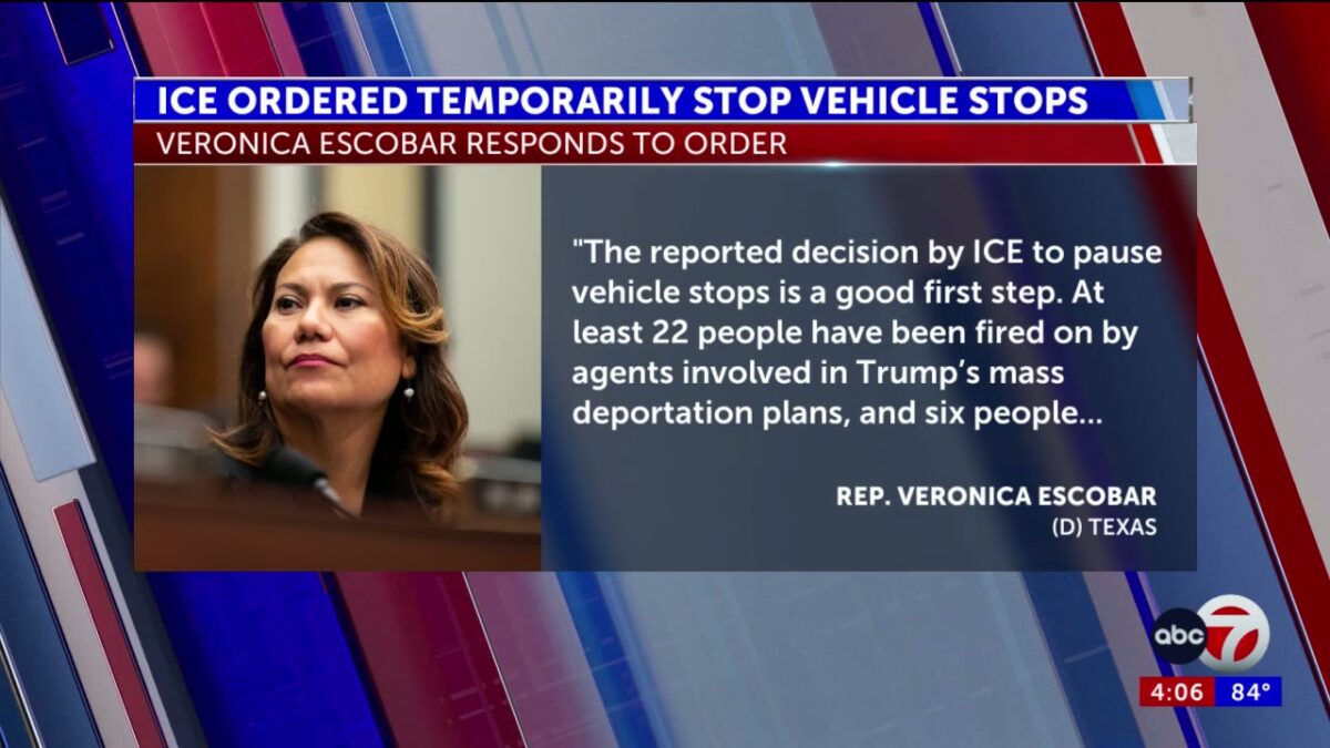 Rep. Escobar responds to order for ICE to temporarily pause vehicle stops in Texas