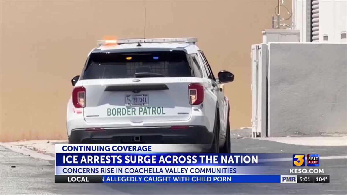 National ICE arrest surge raises concerns among Coachella Valley immigrant families