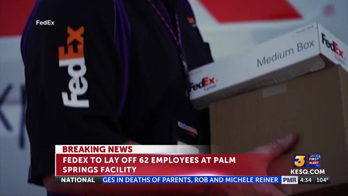FedEx to lay Off 62 workers at Palm Springs facility