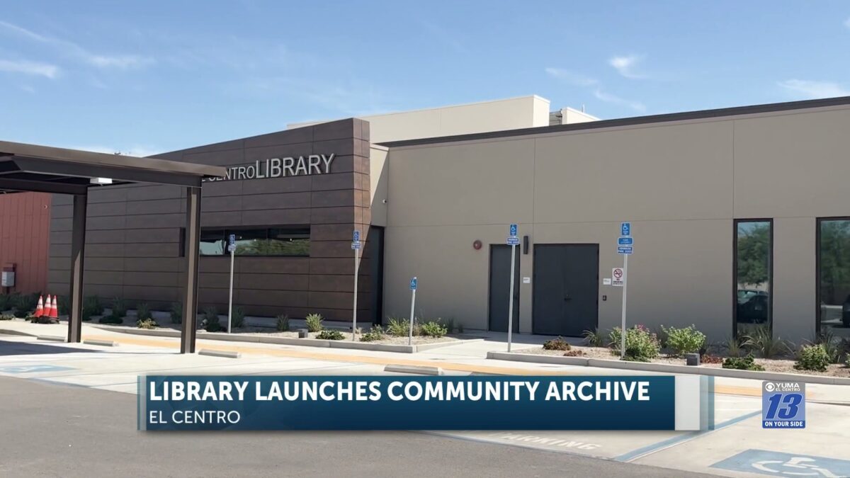 El Centro Library launches Community Archive for Imperial Valley