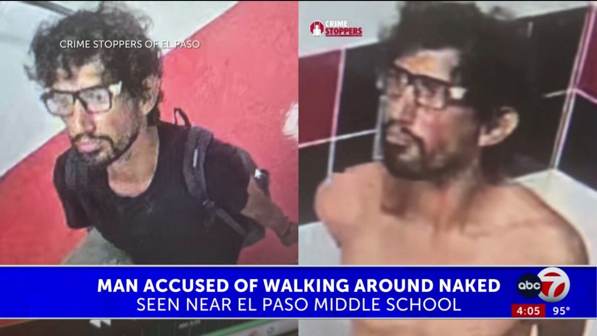 El Paso police identify man accused of walking naked around El Paso middle school