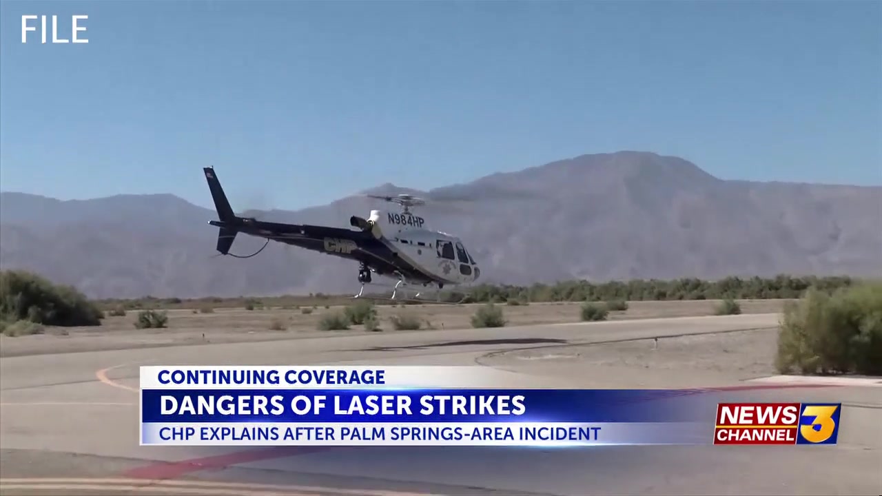 CHP explains dangers of laser strikes after Palm Springs-area incident