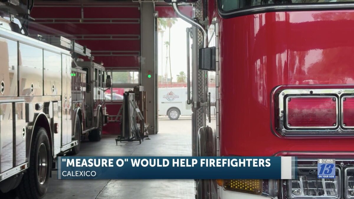 Calexico firefighters supports Measure O