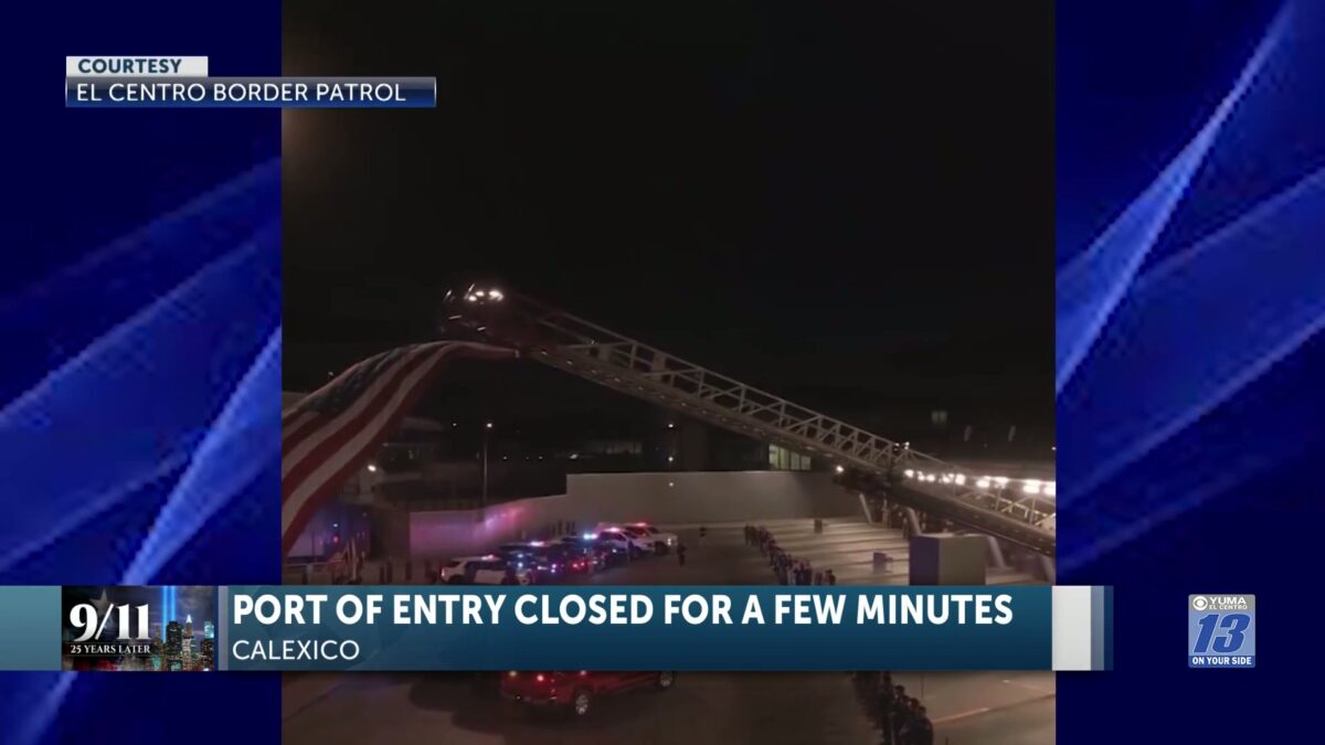 Calexico West Port of Entry closes to honor lives lost on 9/11