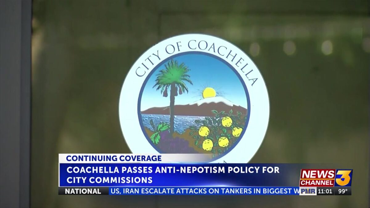 Coachella City Council approves anti-nepotism policy for city commissions