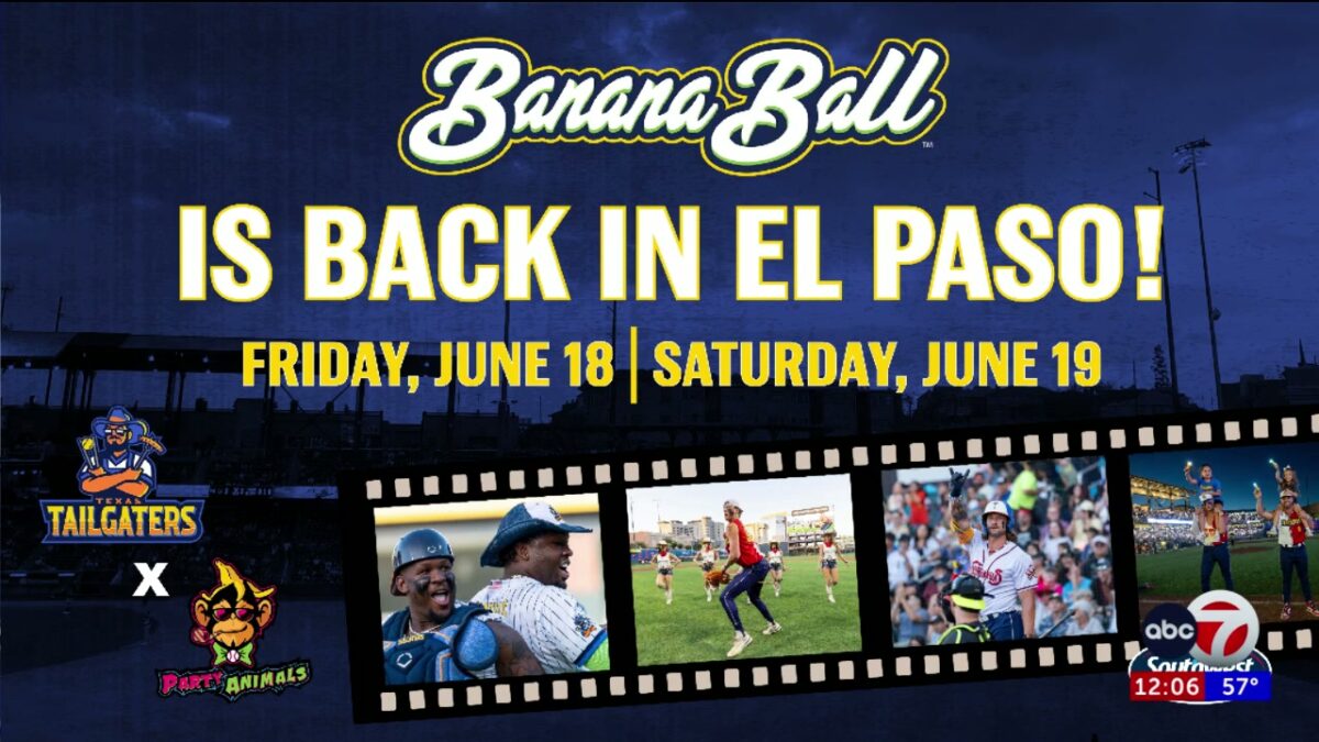 Banana Ball will return to El Paso