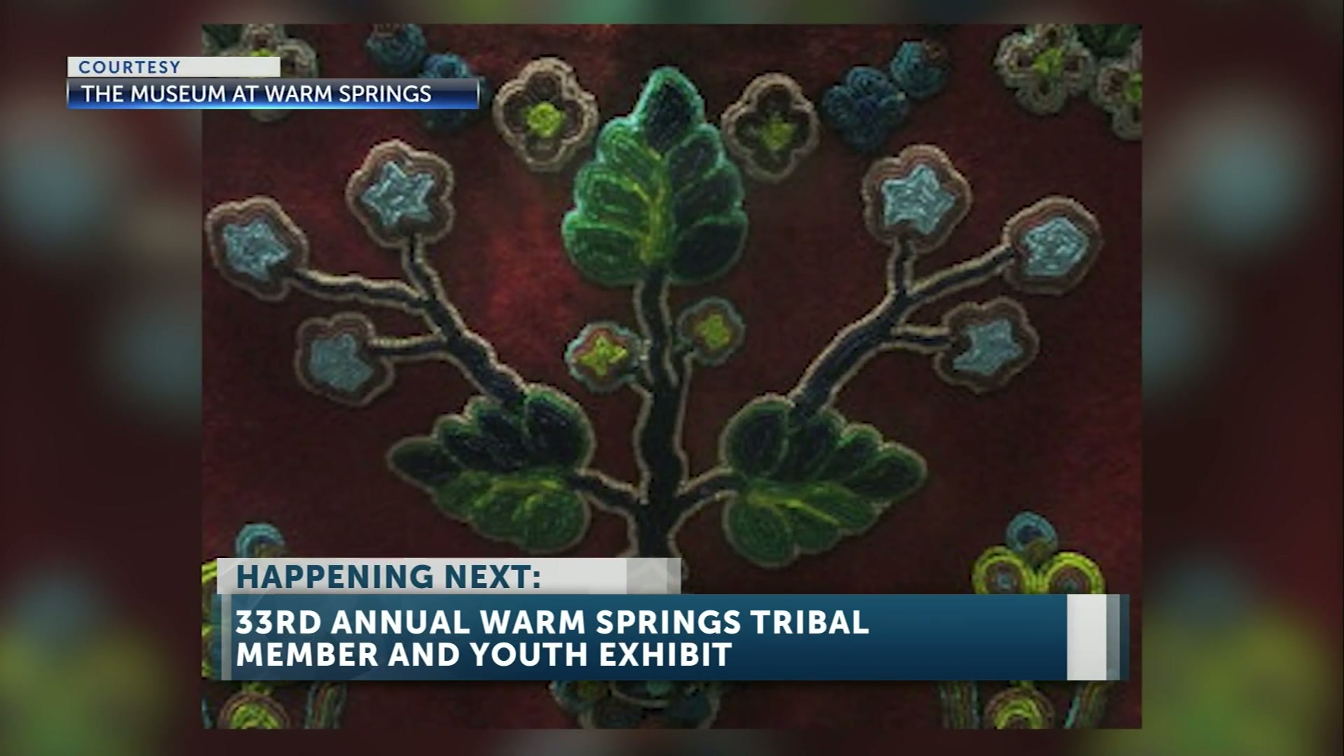 The 33rd Annual Warm Springs Tribal Member and Youth Exhibit opens Nov. 18