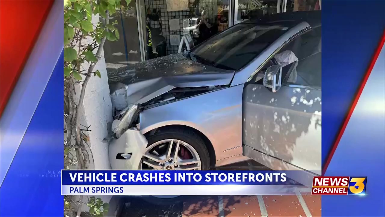 Vehicle crashes into storefronts in Downtown Palm Springs