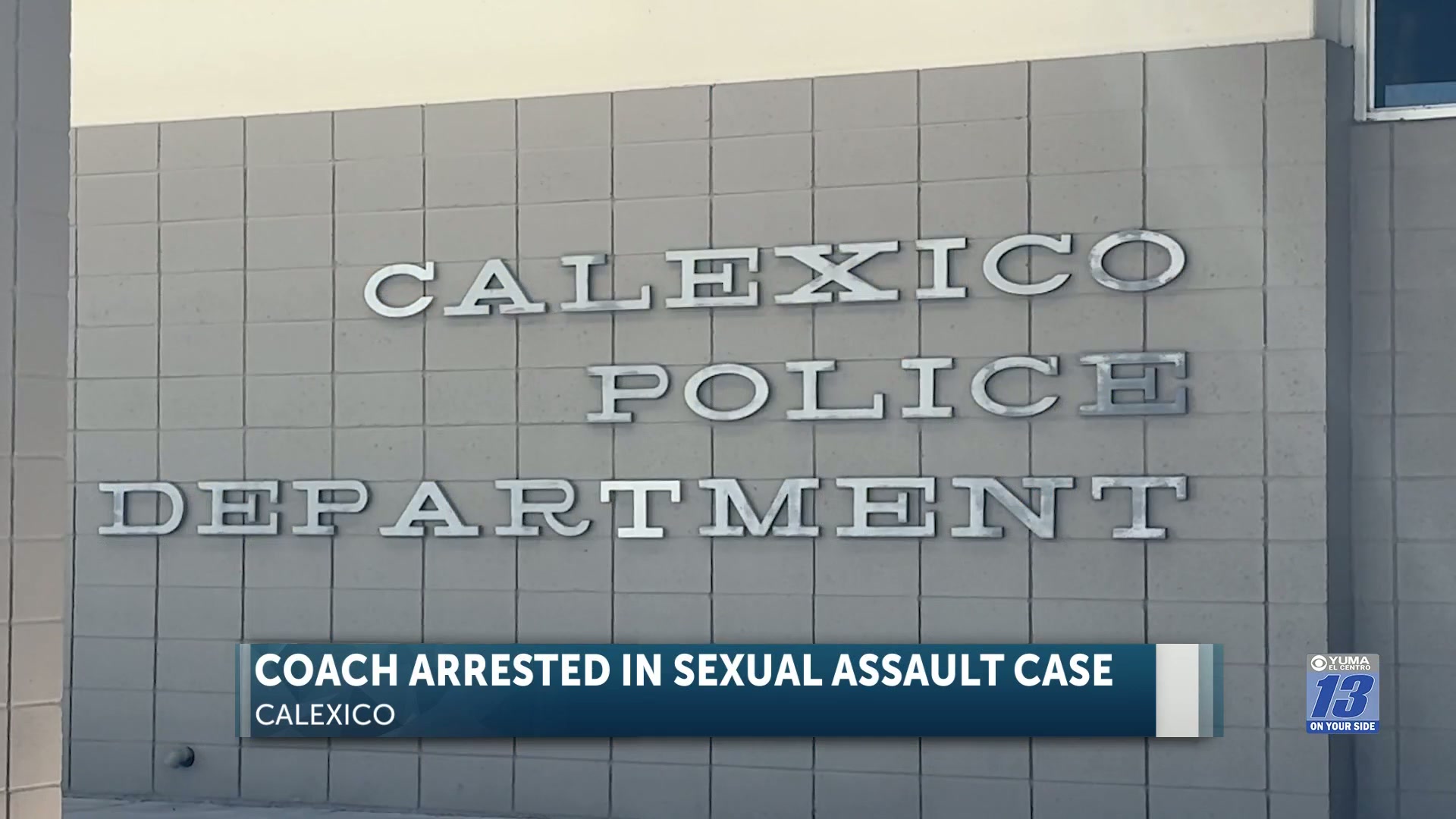 Former flag football coach in Calexico arrested in sexual assault case
