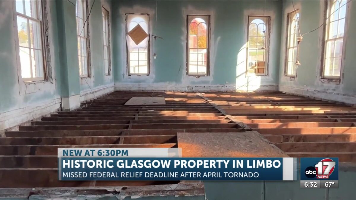 Historic Glasgow property in limbo after missing tornado funding deadline